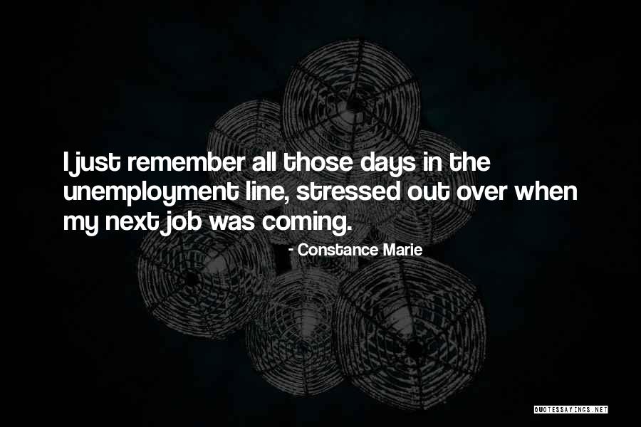 Remember Those Days Quotes By Constance Marie Remember Those Days Quotes By Constance Marie