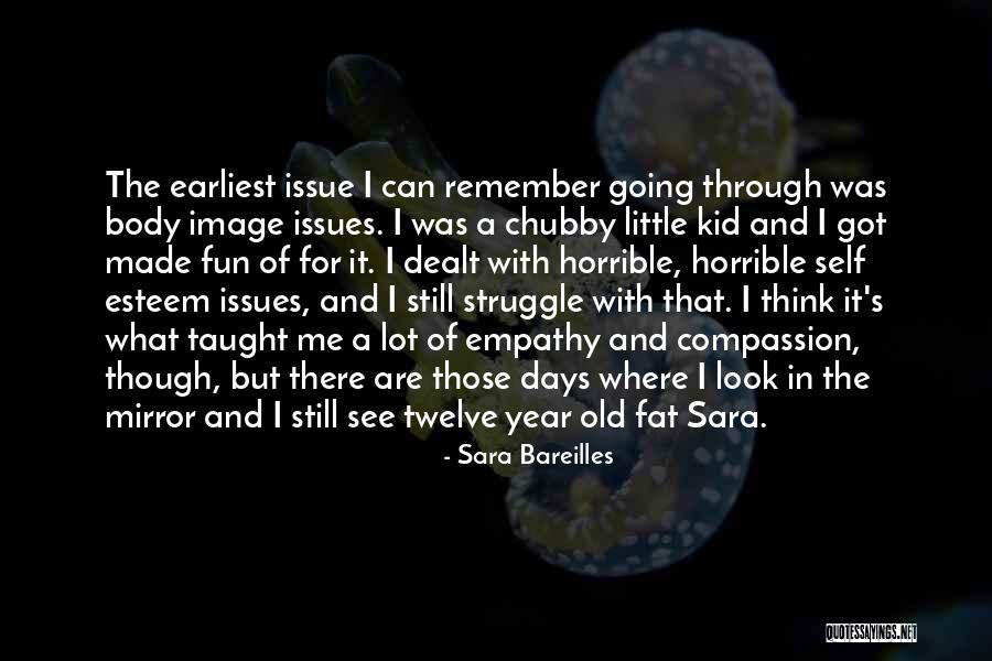 Remember Those Days Quotes By Sara Bareilles Remember Those Days Quotes By Sara Bareilles