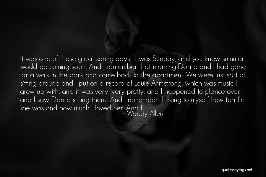 Remember Those Days Quotes By Woody Allen Remember Those Days Quotes By Woody Allen
