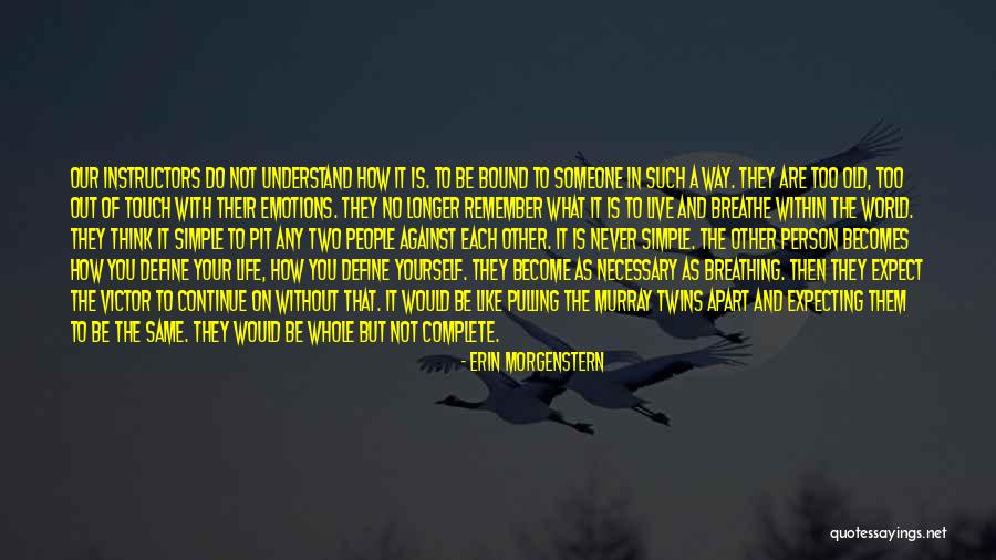 Remember To Breathe Quotes By Erin Morgenstern