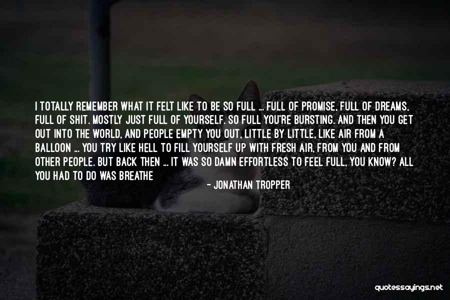 Remember To Breathe Quotes By Jonathan Tropper