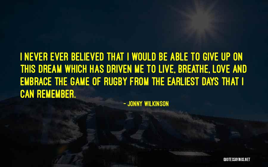 Remember To Breathe Quotes By Jonny Wilkinson