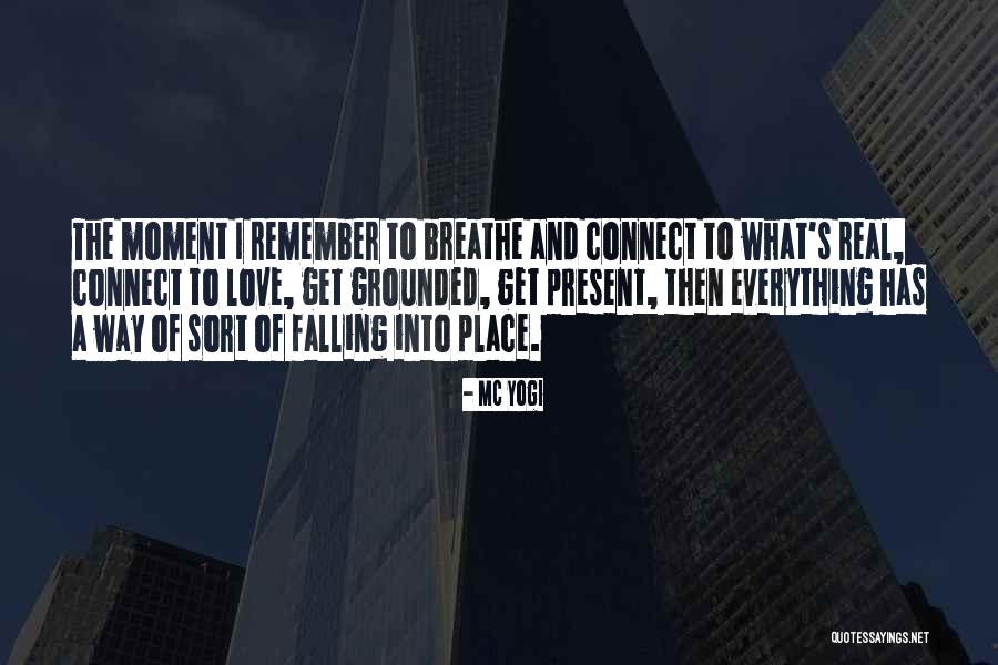Remember To Breathe Quotes By MC Yogi