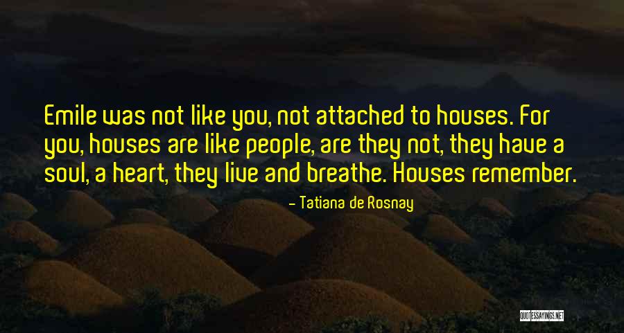 Remember To Breathe Quotes By Tatiana De Rosnay