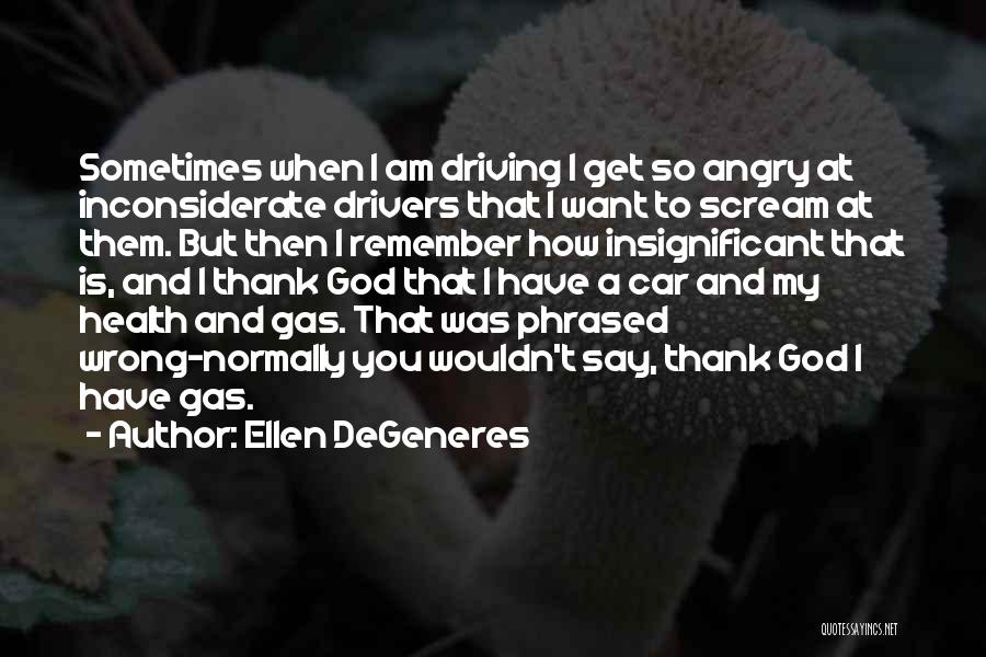 Remember To Say Thank You Quotes By Ellen DeGeneres