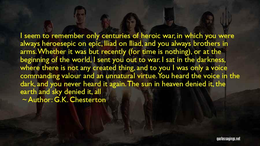 Remember War Quotes By G.K. Chesterton