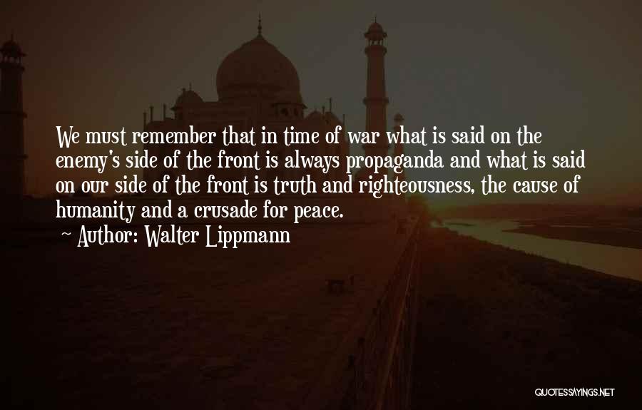 Remember War Quotes By Walter Lippmann