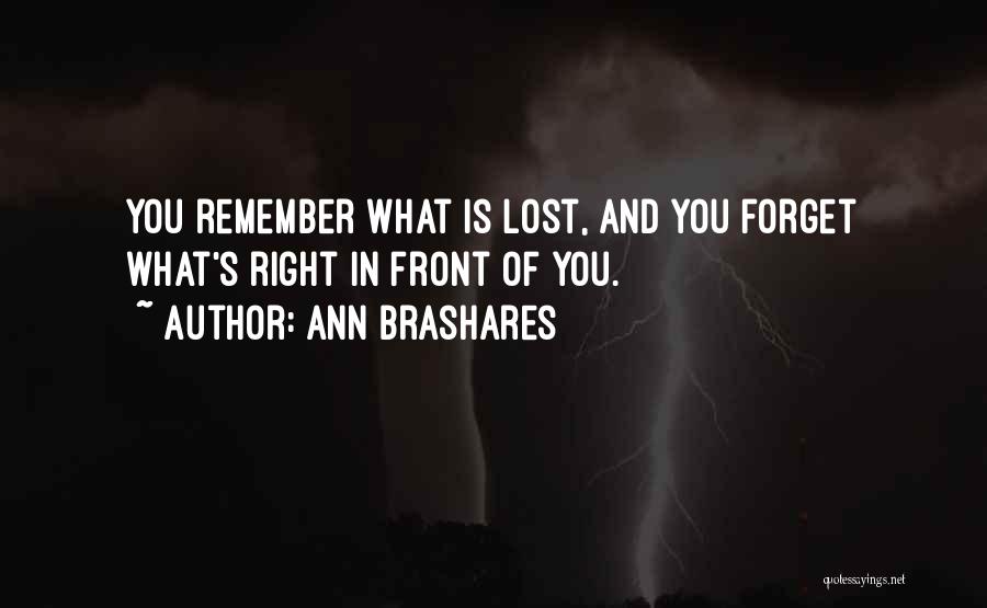 Remember What You Lost Quotes By Ann Brashares