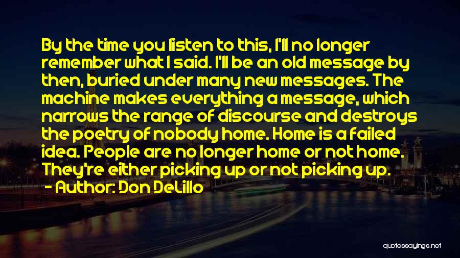 Remember What You Said Quotes By Don DeLillo