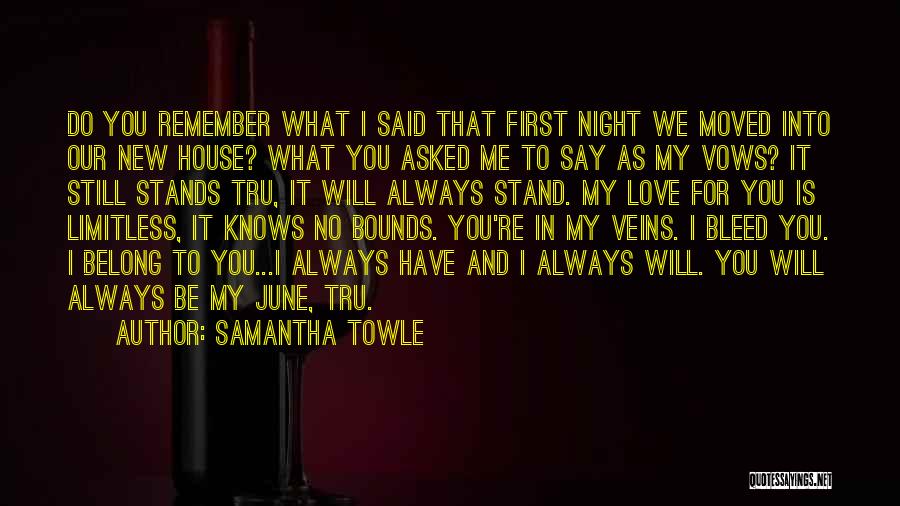 Remember What You Said Quotes By Samantha Towle