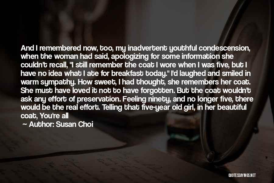 Remember What You Said Quotes By Susan Choi