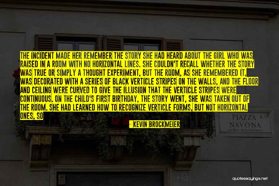 Remember When Birthday Quotes By Kevin Brockmeier Remember When Birthday Quotes By Kevin Brockmeier
