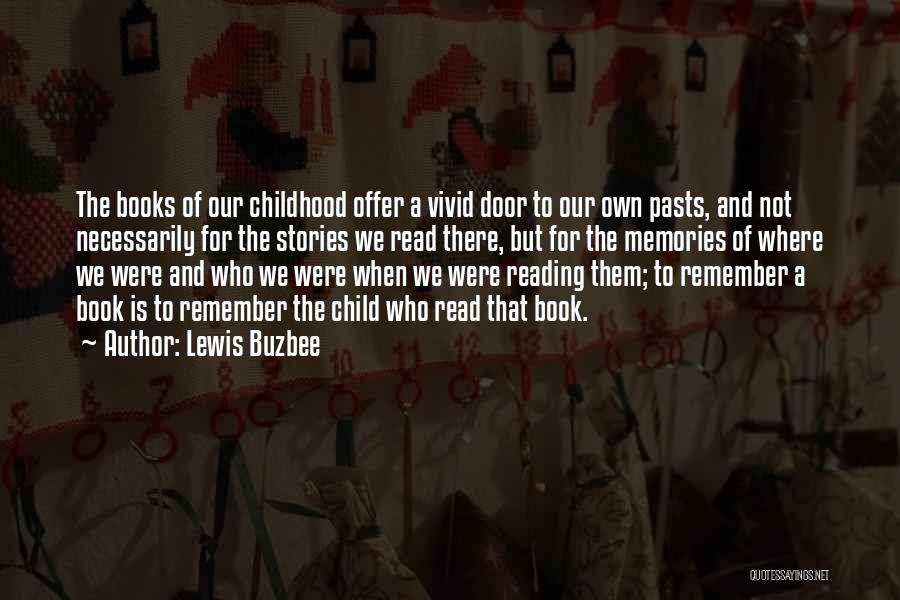 Remember When Childhood Quotes By Lewis Buzbee