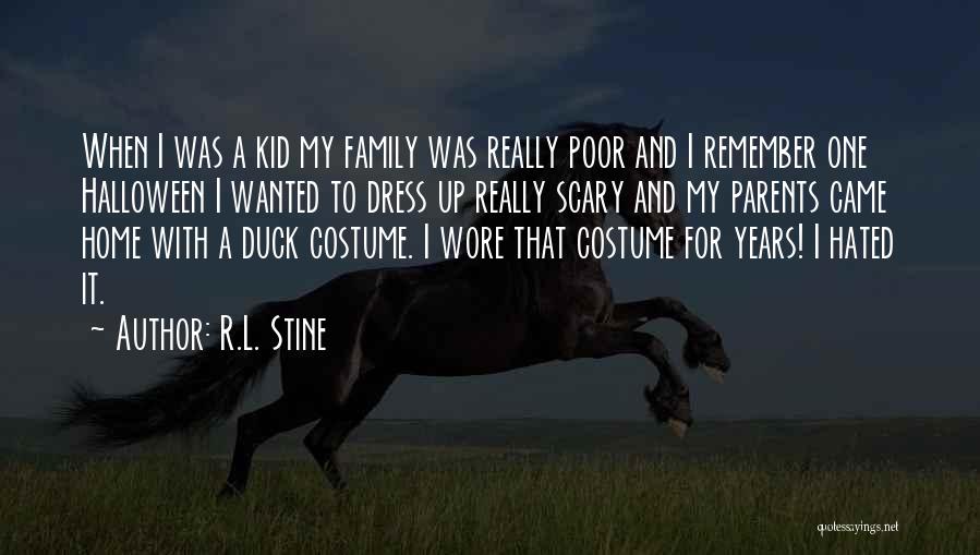 Remember When I Was A Kid Quotes By R.L. Stine