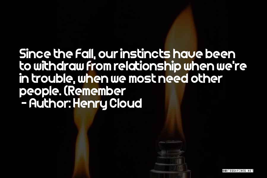 Remember When Relationship Quotes By Henry Cloud