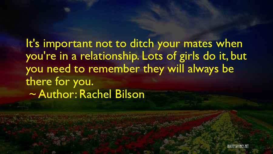 Remember When Relationship Quotes By Rachel Bilson