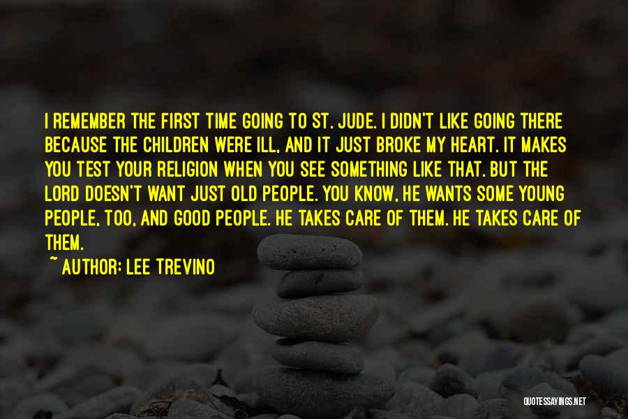 Remember When You Were Young Quotes By Lee Trevino