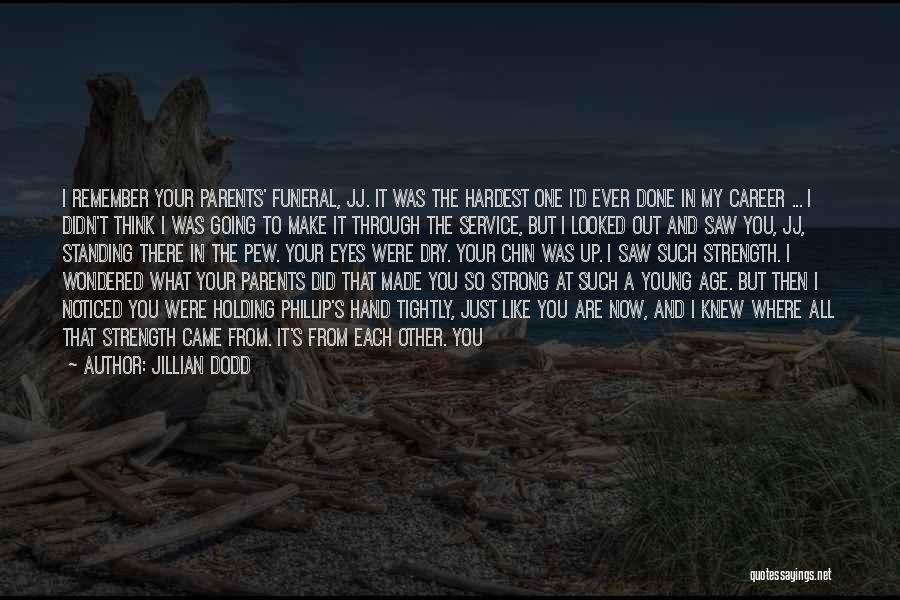 Remember Where You Came From Quotes By Jillian Dodd