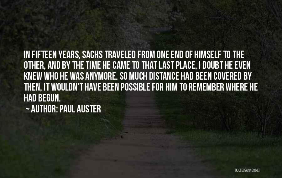 Remember Where You Came From Quotes By Paul Auster