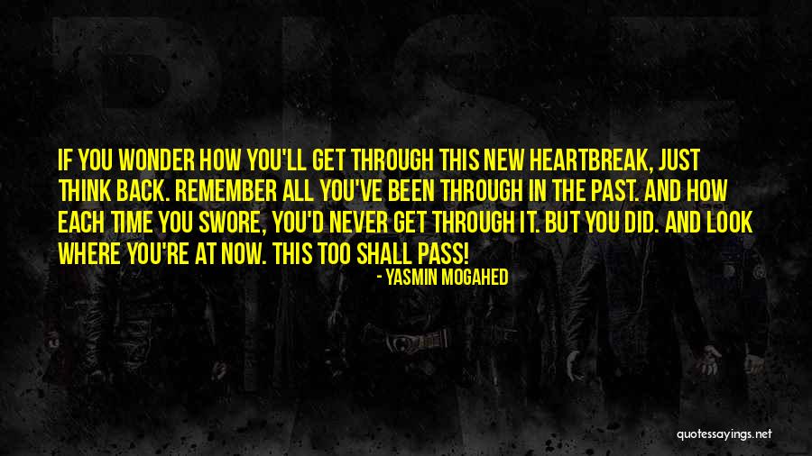 Remember Where You've Been Quotes By Yasmin Mogahed