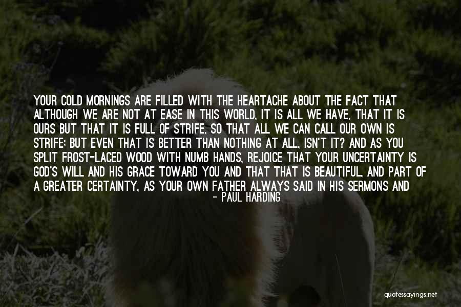 Remember You Are Beautiful Quotes By Paul Harding Remember You Are Beautiful Quotes By Paul Harding