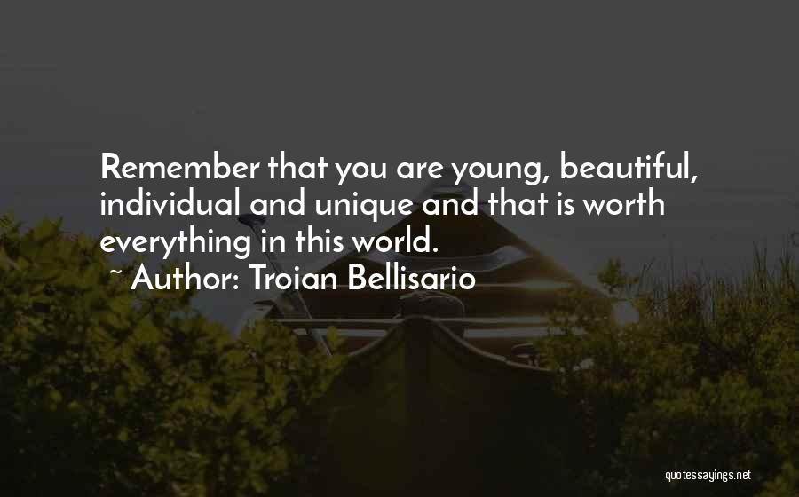 Remember You Are Beautiful Quotes By Troian Bellisario