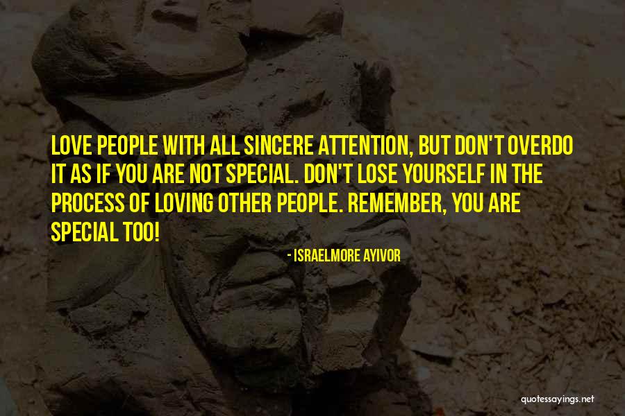 Remember You Are Special Quotes By Israelmore Ayivor Remember You Are Special Quotes By Israelmore Ayivor