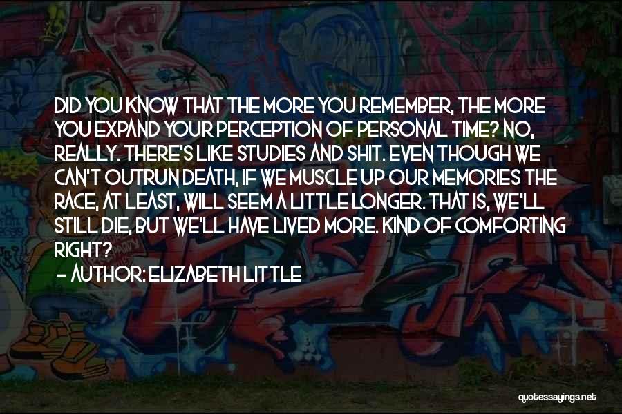 Remember You Death Quotes By Elizabeth Little