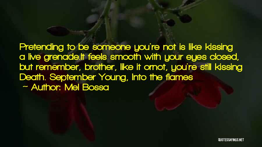 Remember You Death Quotes By Mel Bossa