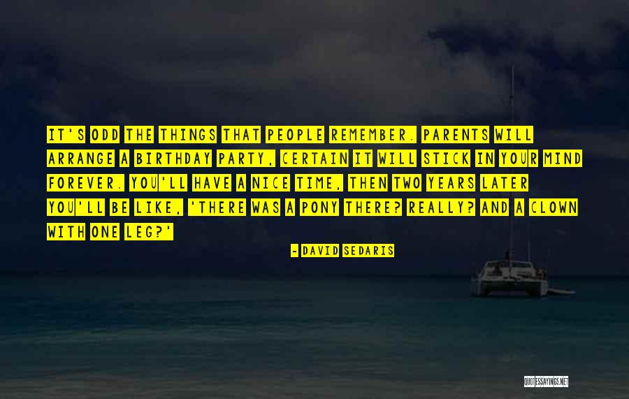 Remember Your Birthday Quotes By David Sedaris Remember Your Birthday Quotes By David Sedaris