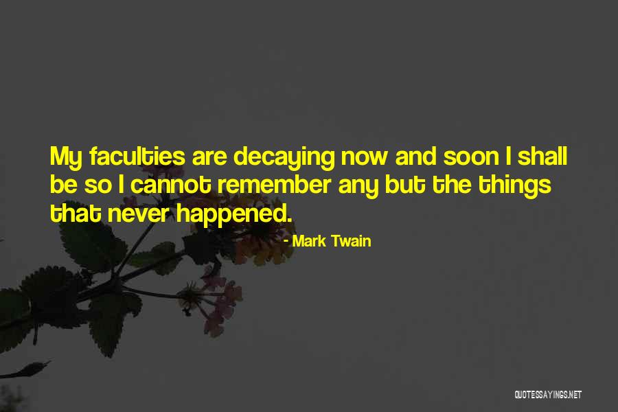 Remember Your Birthday Quotes By Mark Twain Remember Your Birthday Quotes By Mark Twain