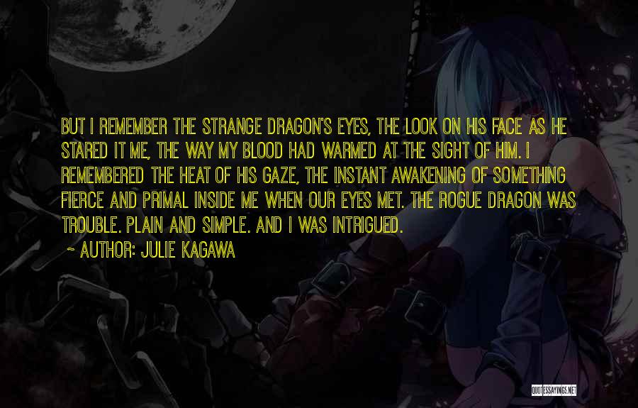 Remembered Quotes By Julie Kagawa