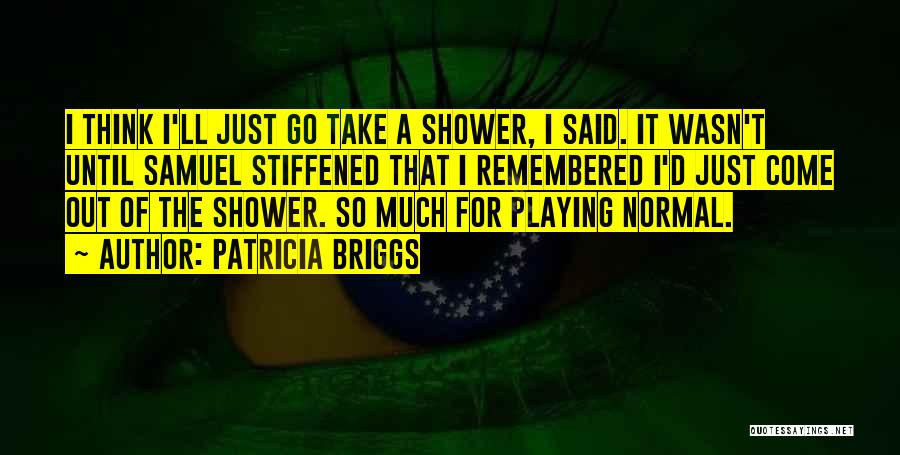 Remembered Quotes By Patricia Briggs