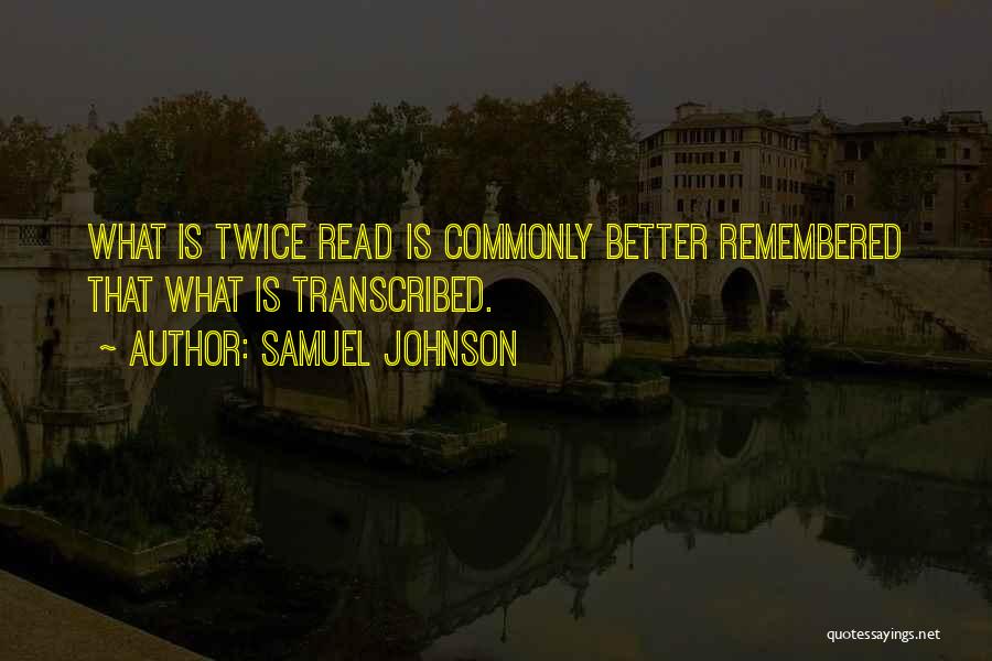 Remembered Quotes By Samuel Johnson