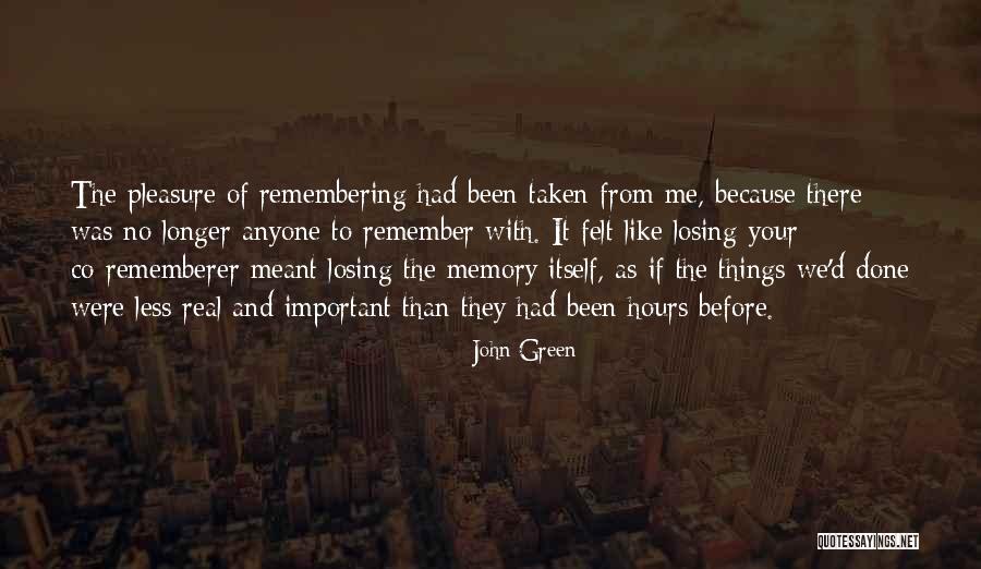 Rememberer Quotes By John Green Rememberer Quotes By John Green