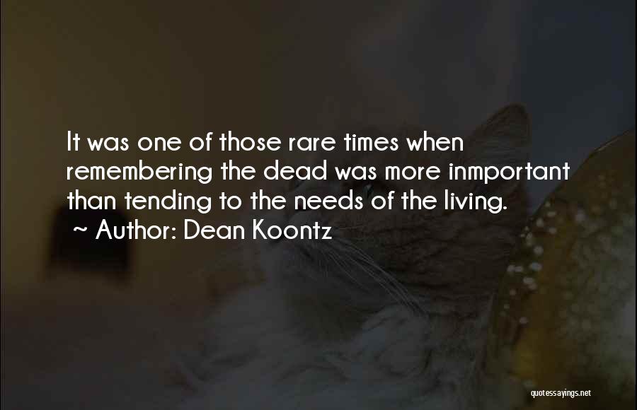 Remembering A Dead Loved One Quotes By Dean Koontz