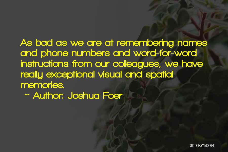 Remembering Bad Memories Quotes By Joshua Foer