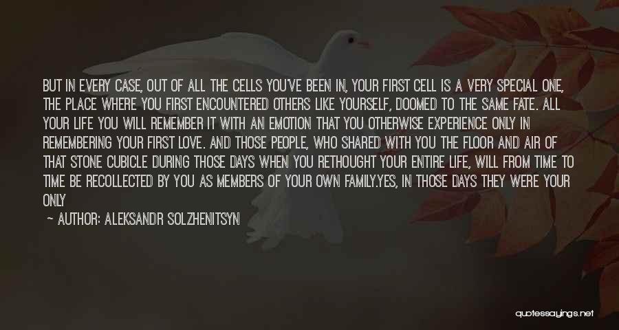 Remembering First Love Quotes By Aleksandr Solzhenitsyn