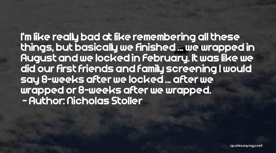 Remembering Friends Quotes By Nicholas Stoller