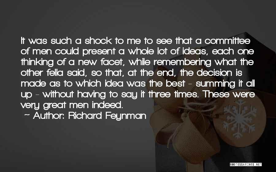 Remembering Great Times Quotes By Richard Feynman