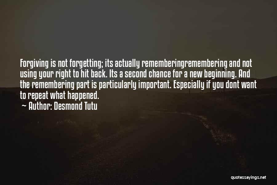 Remembering Important Things Quotes By Desmond Tutu