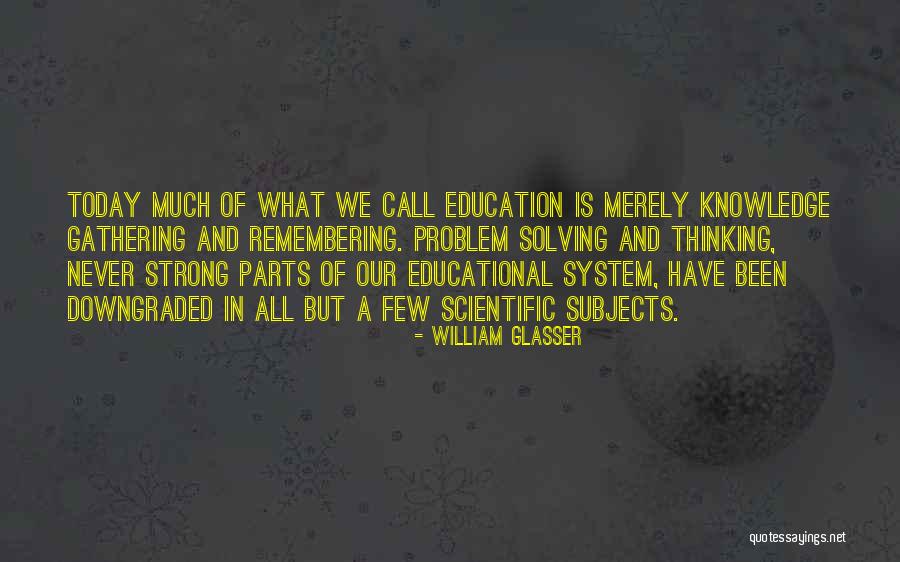 Remembering Knowledge Quotes By William Glasser Remembering Knowledge Quotes By William Glasser
