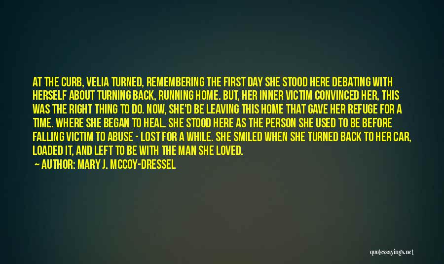 Remembering Lost Loved One Quotes By Mary J. McCoy-Dressel