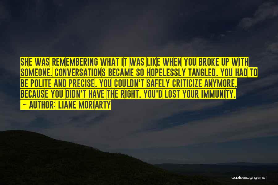 Remembering Lost Ones Quotes By Liane Moriarty