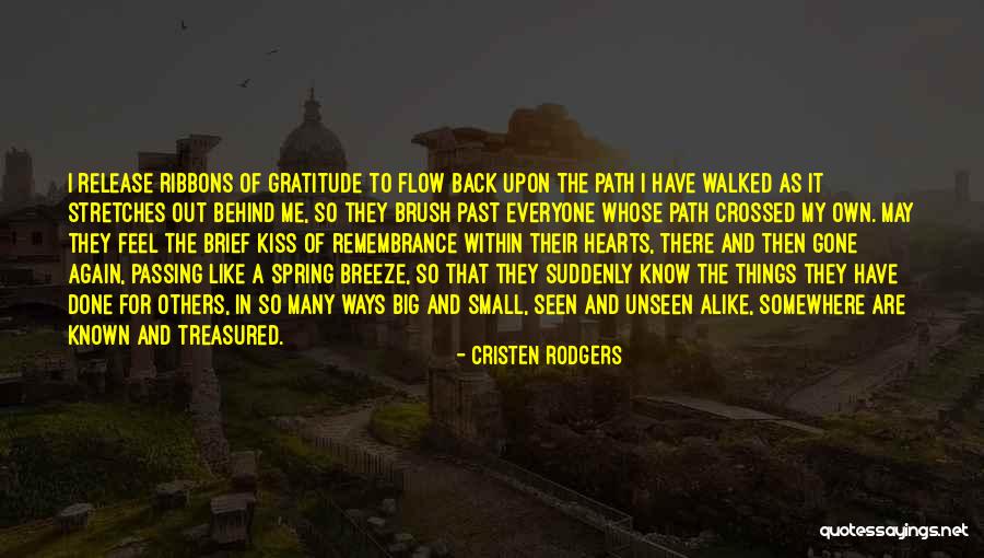 Remembering Loved One Quotes By Cristen Rodgers