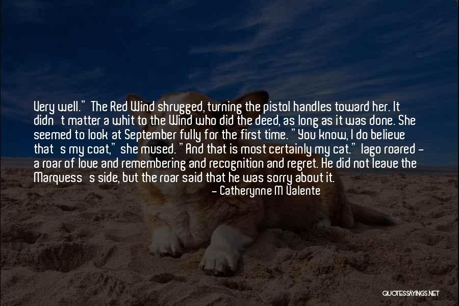 Remembering My Love Quotes By Catherynne M Valente Remembering My Love Quotes By Catherynne M Valente