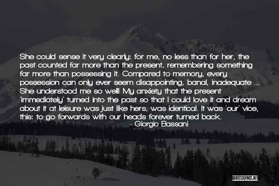 Remembering My Love Quotes By Giorgio Bassani Remembering My Love Quotes By Giorgio Bassani
