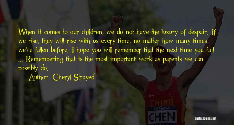 Remembering My Parents Quotes By Cheryl Strayed