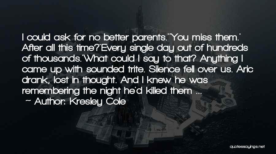 Remembering My Parents Quotes By Kresley Cole