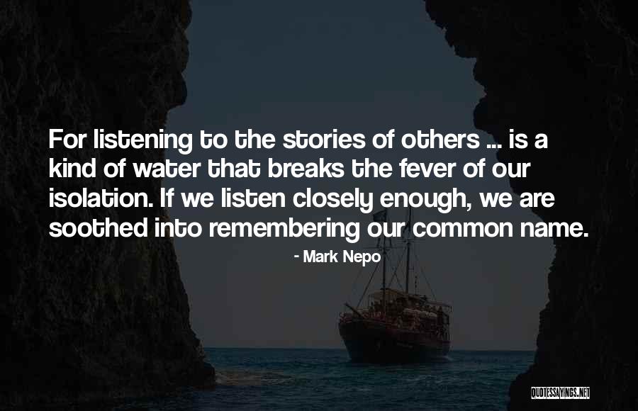 Remembering Names Quotes By Mark Nepo